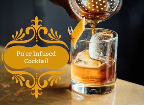 Pu'er Infused Cocktail