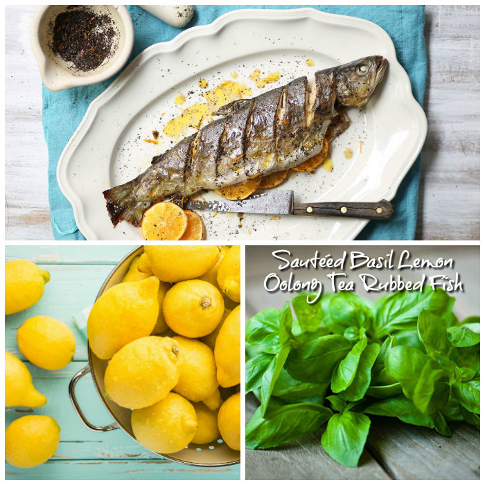 Sautéed Basil Lemon Oolong Tea Rubbed Fish