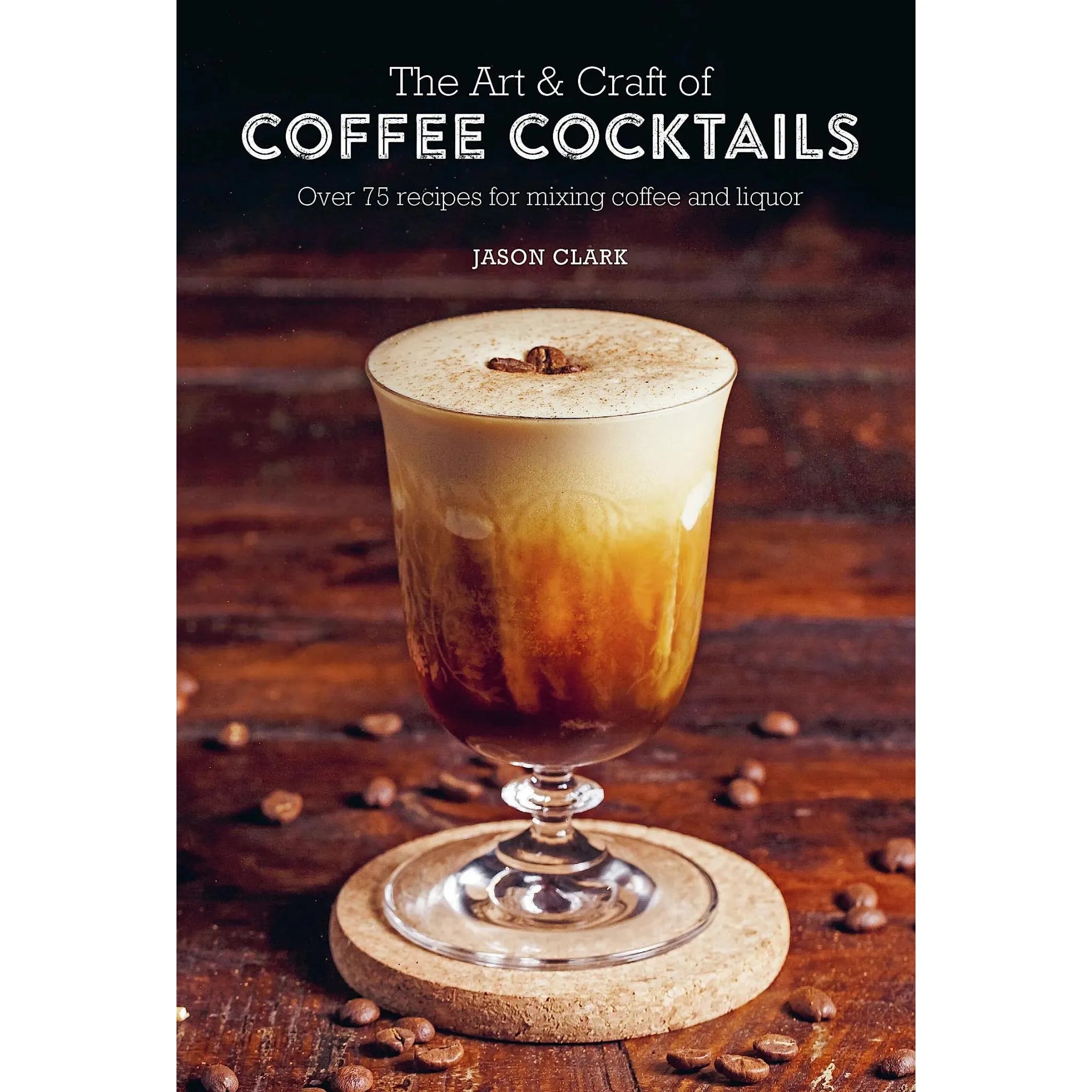 Paquete El arte y la artesanía de los cócteles de café